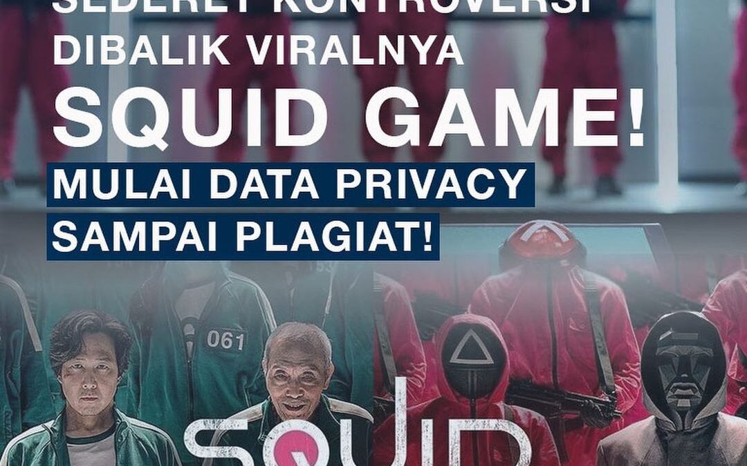 SEDERET KONTROVERSI DIBALIK VIRALNYA SQUID GAME! MULAI DATA PRIVACY SAMPAI PLAGIAT!