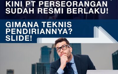 GAKPERLU BINGUNG CARI PARTNER, KINI PT PERSEORANGAN SUDAH RESMI BERLAKU!