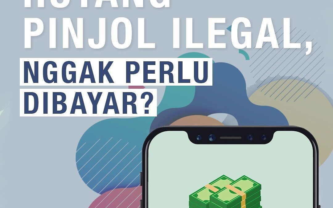 HUTANG PINJOL ILEGAL,  NGGAK PERLU DIBAYAR?