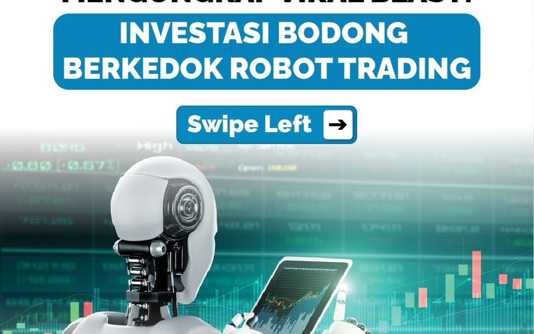 MENGUNGKAP VIRAL BLAST: INVESTASI BODONG BERKEDOK ROBOT TRADING