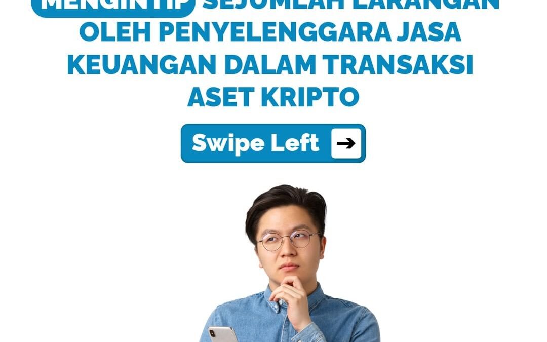 MENGINTIP SEJUMLAH LARANGAN OLEH PENYELENGGARA JASA KEUANGAN DALAM TRANSAKSI ASET KRIPTO