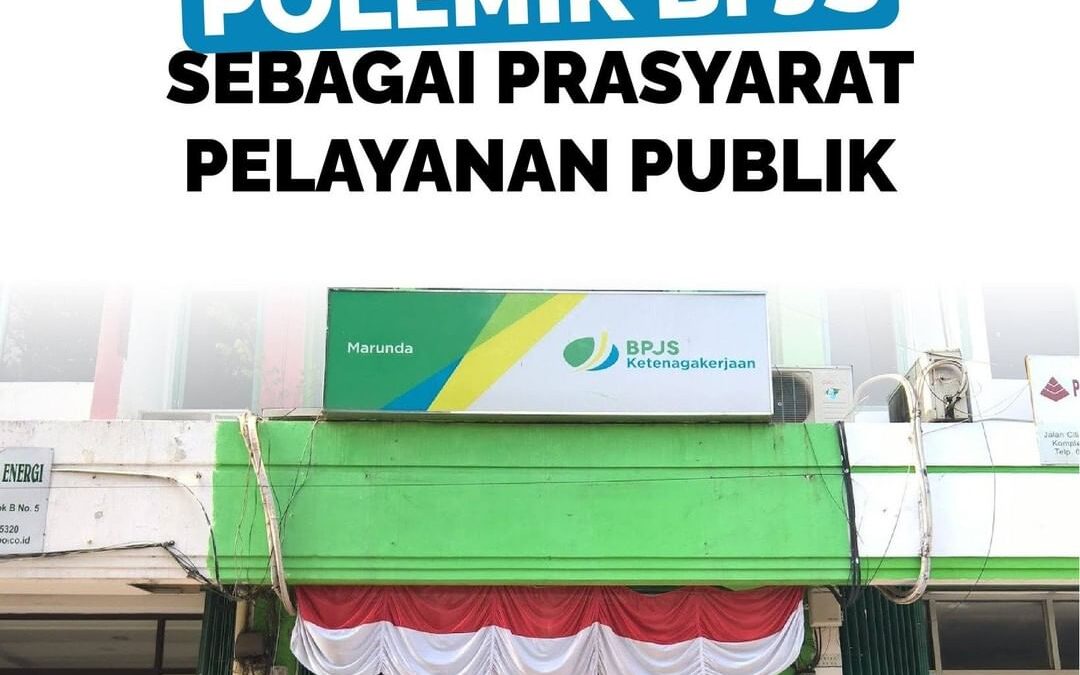 POLEMIK BPJS SEBAGAI PRASYARAT PELAYANAN PUBLIK