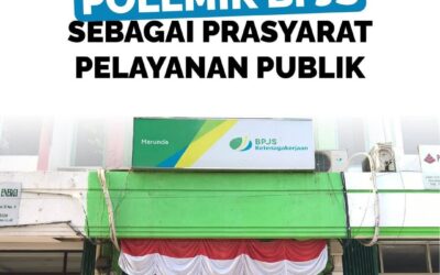 POLEMIK BPJS SEBAGAI PRASYARAT PELAYANAN PUBLIK