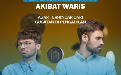 MEMAHAMI PROSEDUR PENGALIHAN SAHAM AKIBAT WARIS AGAR TERHINDAR DARI GUGATAN DI PENGADILAN
