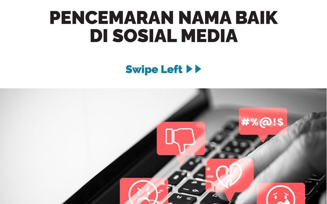 INI JERAT HUKUM PENCEMARAN NAMA BAIK DI SOSIAL MEDIA