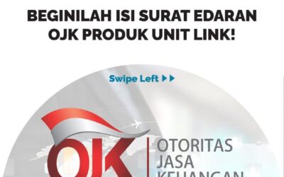 AKHIRNYA TERBIT! BEGINILAH ISI SURAT EDARAN OJK PRODUK UNIT LINK!