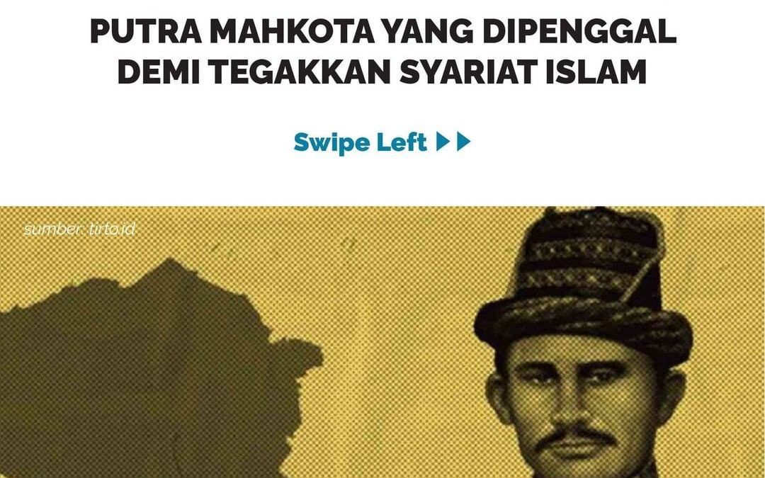 KISAH MEURAH PUPOK, PUTRA MAHKOTA YANG DIPENGGAL DEMI TEGAKKAN SYARIAT ISLAM