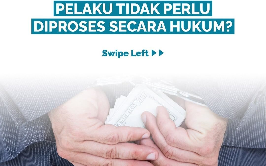 POLEMIK KORUPSI DENGAN KERUGIAN DI BAWAH 50 JUTA: PELAKU TIDAK PERLU DIPROSES SECARA HUKUM?