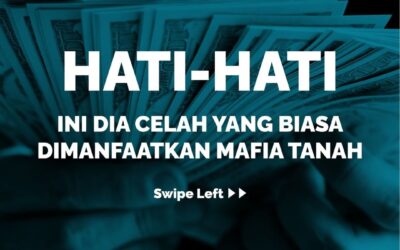 HATI-HATI! INI DIA CELAH YANG BIASA DIMANFAATKAN MAFIA TANAH
