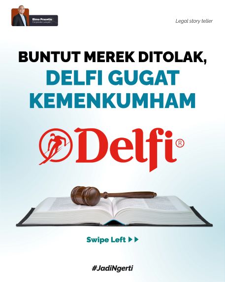 BUNTUT MEREK DITOLAK, DELFI GUGAT KEMENKUMHAM