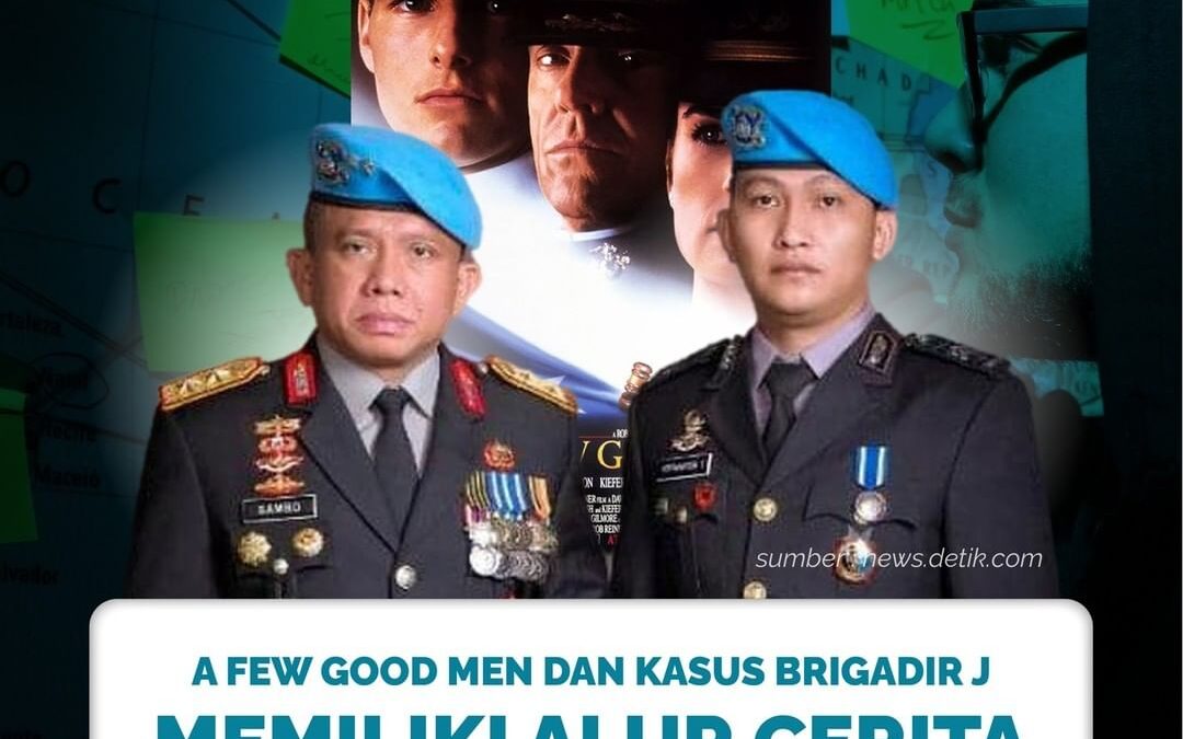 A FEW GOOD MEN DAN KASUS BRIGADIR J MEMILIKI ALUR CERITA YANG MIRIP?