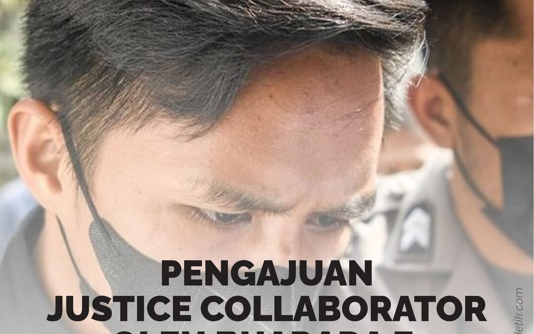 PENGAJUAN JUSTICE COLLABORATOR OLEH BHARADA E, APA UNTUNGNYA?