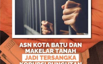 ASN KOTA BATU DAN MAKELAR TANAH JADI TERSANGKA KORUPSI PUNGUTAN BPHTB DAN PBB!