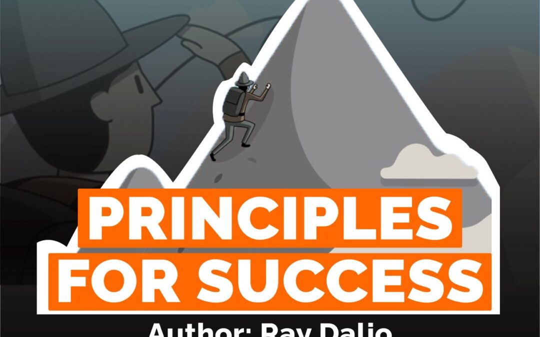 PRINCIPLES FOR SUCCESS – Author: Ray Dalio