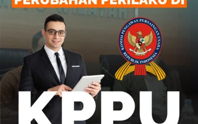 MENYOAL TENTANG PERUBAHAN PERILAKU DI KPPU
