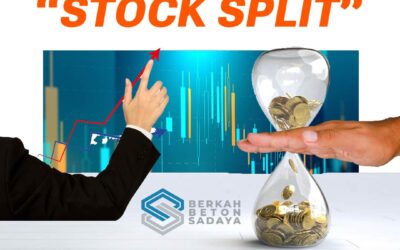 Simak! Aksi “Stock Split” yang Dilakukan Berkah Beton Sadaya