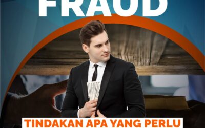 DIREKSI MELAKUKAN FRAUD, TINDAKAN APA YANG PERLU DILAKUKAN OLEH PERSEROAN DAN PEMEGANG SAHAM?