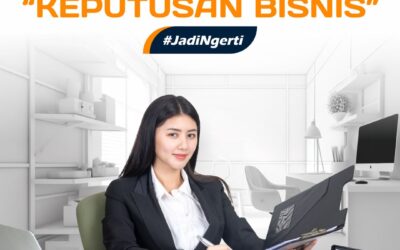 PAHAMI LAPORAN KEUANGAN SEBELUM MEMBUAT KEPUTUSAN BISNIS