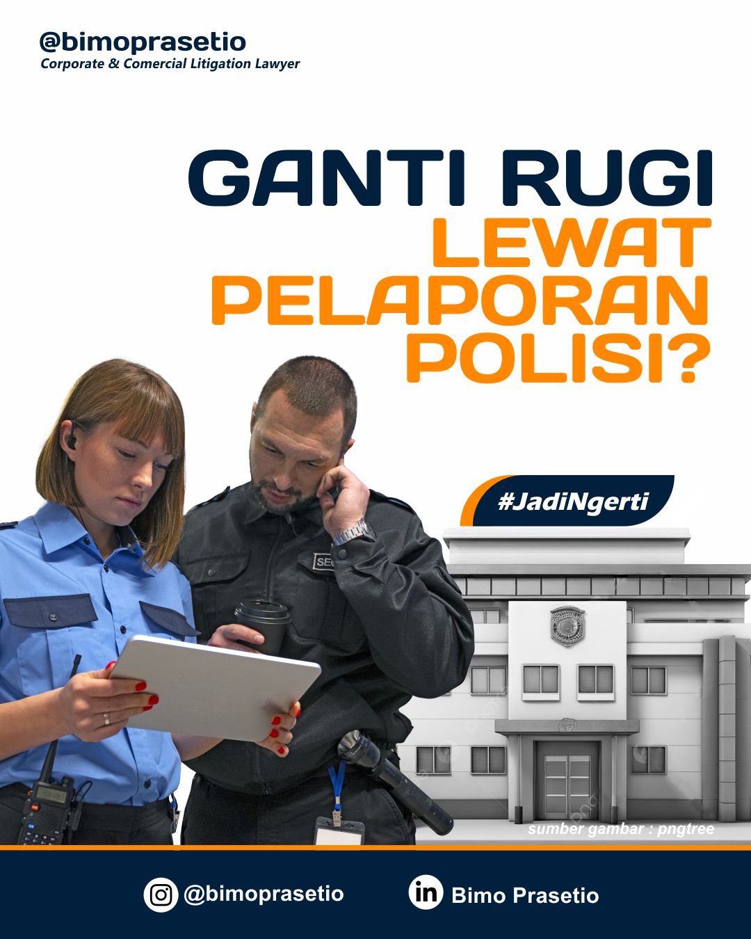 GANTI RUGI LEWAT PELAPORAN POLISI