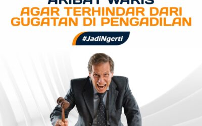 MEMAHAMI PROSEDUR PENGALIHAN SAHAM AKIBAT WARIS AGAR TERHINDAR DARI GUGATAN DI PENGADILAN