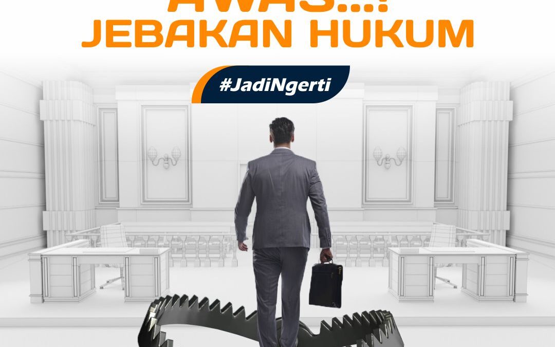 PANGKAS PERIZINAN, AWAS JEBAKAN HUKUM