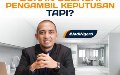 TUGAS LAWYER BUKAN SEBAGAI PENGAMBIL KEPUTUSAN, TAPI?