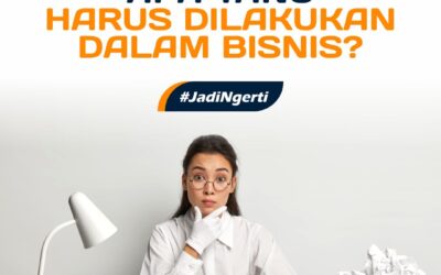 REGULASI BERUBAH, APA YANG HARUS DILAKUKAN DALAM BISNIS?