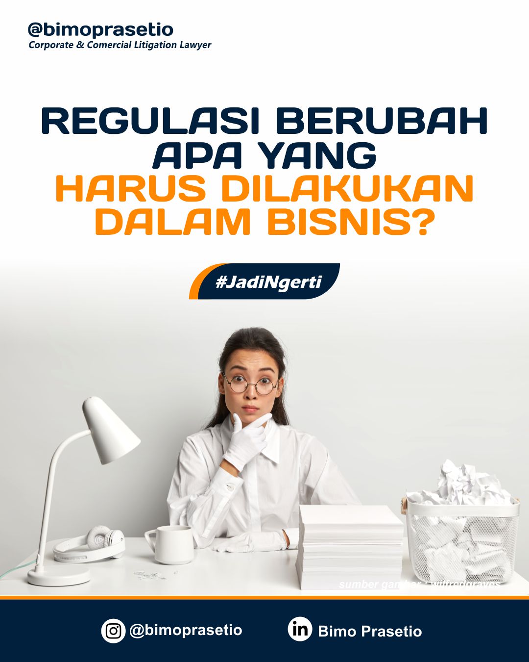 REGULASI BERUBAH, APA YANG HARUS DILAKUKAN DALAM BISNIS?