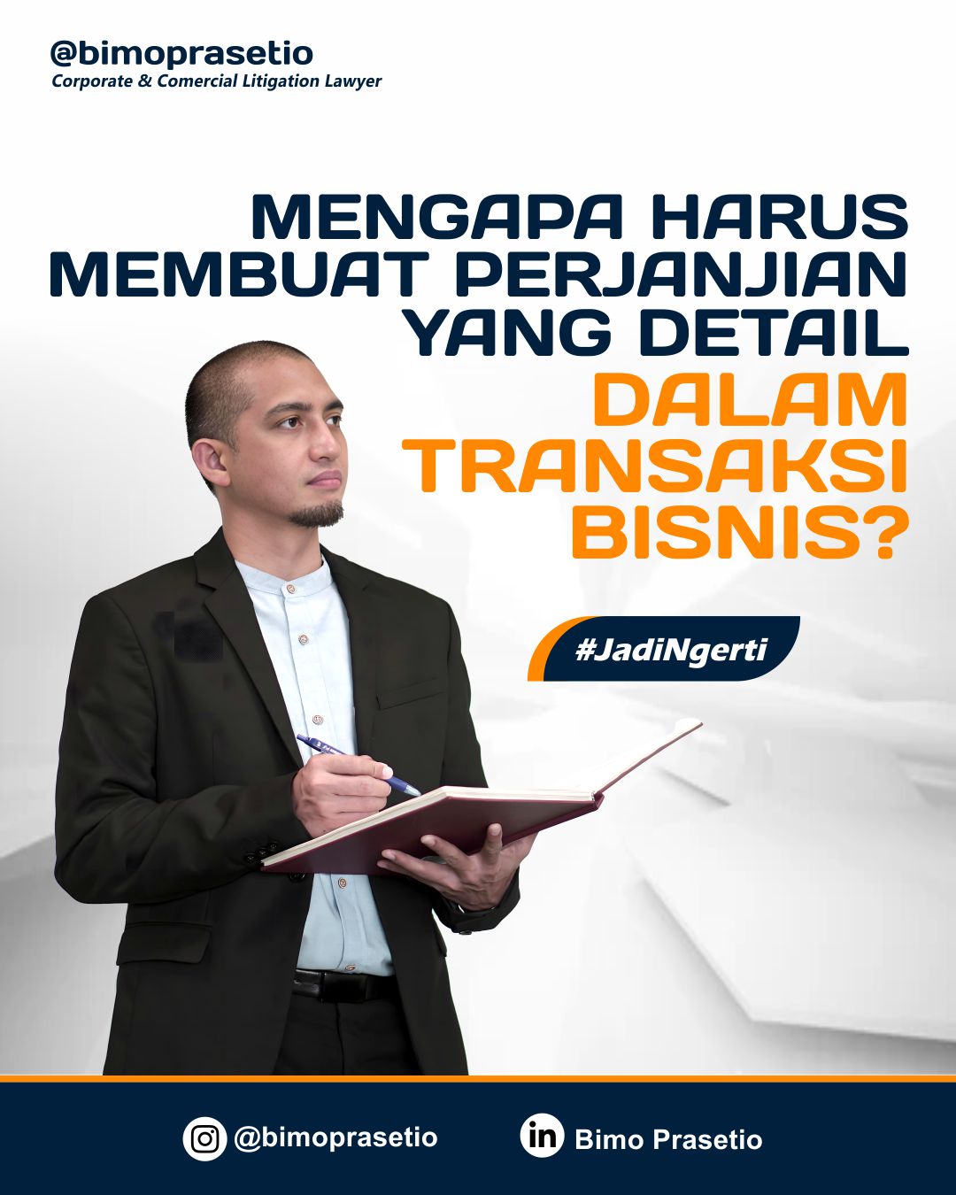 MENGAPA HARUS MEMBUAT PERJANJIAN YANG DETAIL DALAM TRANSAKSI BISNIS? MENGAPA HARUS MEMBUAT PERJANJIAN YANG DETAIL DALAM TRANSAKSI BISNIS?