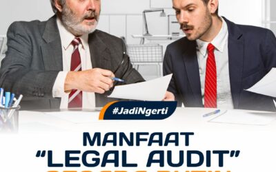 MANFAAT LEGAL AUDIT SECARA RUTIN DI PERUSAHAAN ANDA