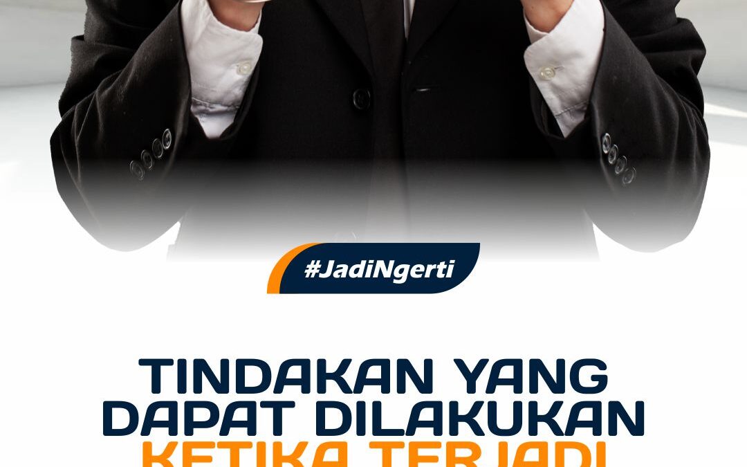 TINDAKAN YANG DAPAT DILAKUKAN KETIKA TERJADI DUGAAN FRAUD