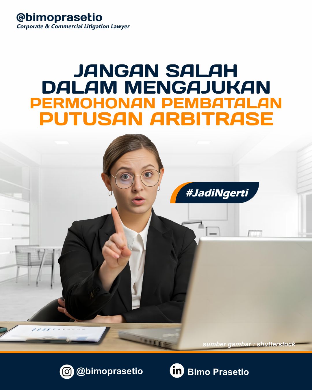JANGAN SALAH DALAM MENGAJUKAN PERMOHONAN PEMBATALAN PUTUSAN ARBITRASE JANGAN SALAH DALAM MENGAJUKAN PERMOHONAN PEMBATALAN PUTUSAN ARBITRASE