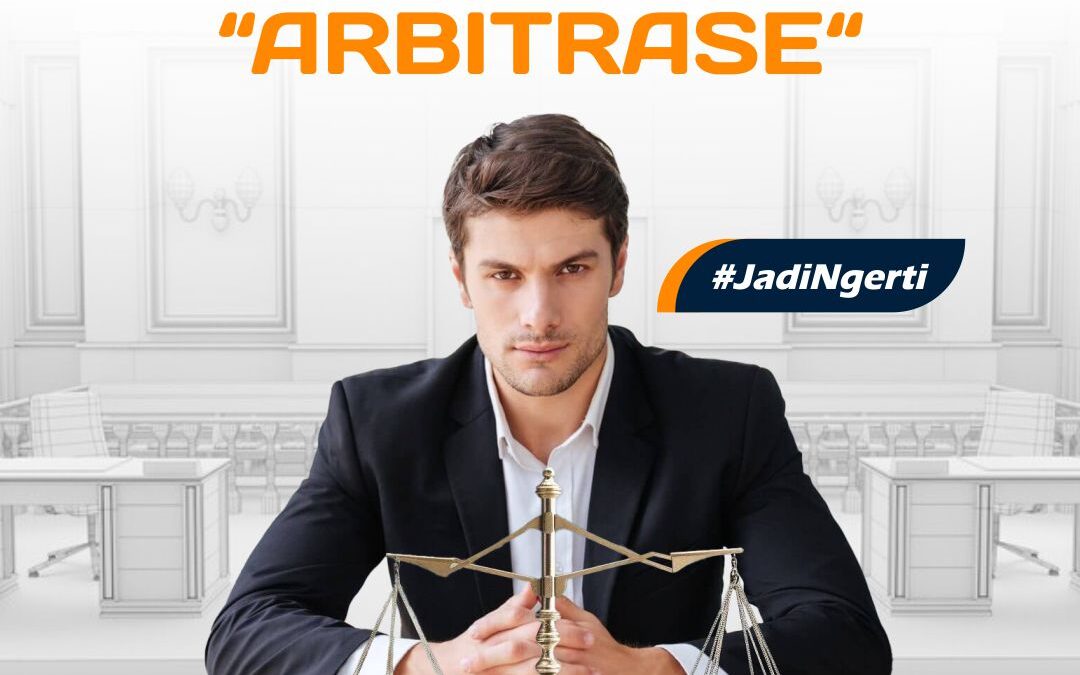 PERSIAPAN PENTING SEBELUM ARBITRASE