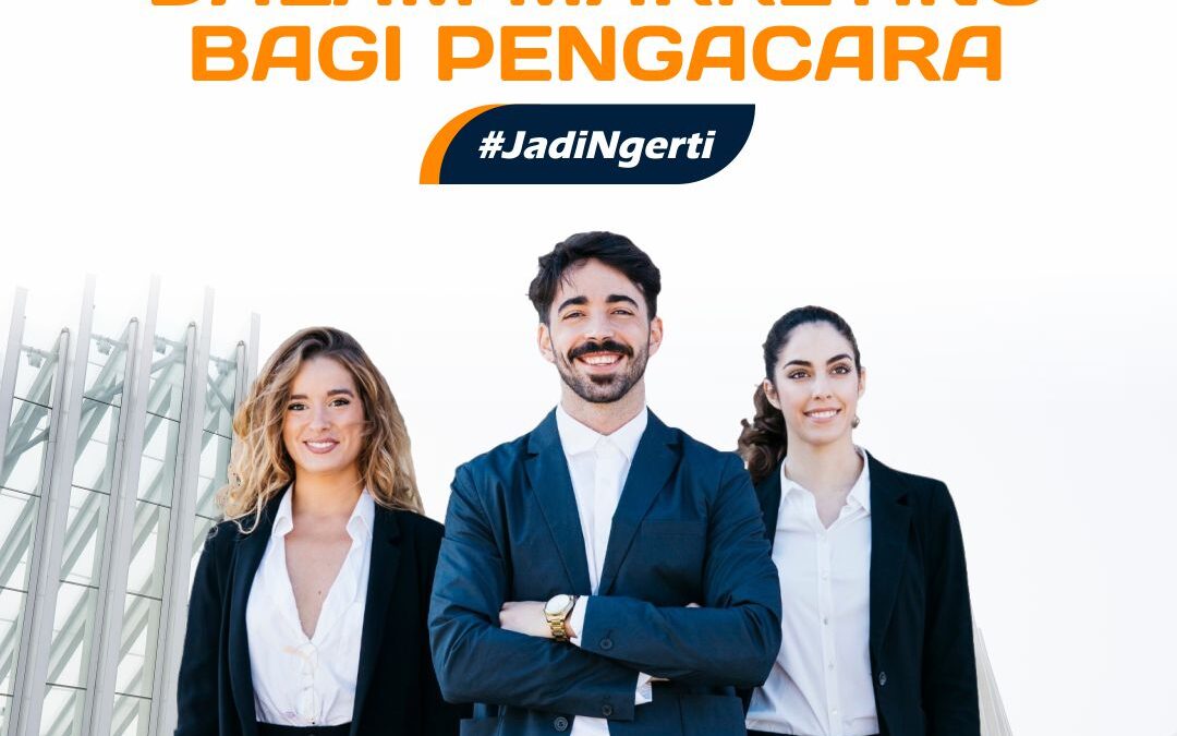 MEMAHAMI CORE VALUE DALAM MARKETING BAGI PENGACARA