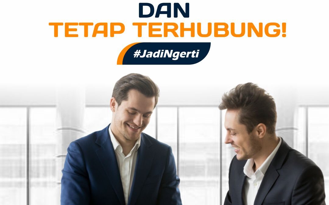 JAGA HUBUNGAN DENGAN KLIEN DAN TETAP TERHUBUNG!