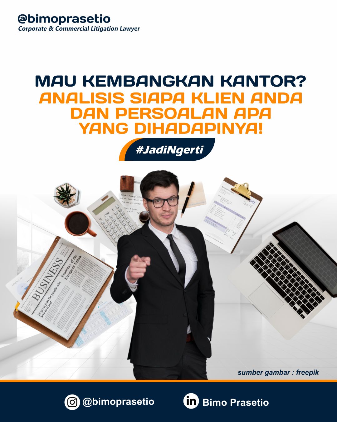 MAU KEMBANGKAN KANTOR? ANALISIS SIAPA KLIEN ANDA DAN PERSOALAN APA YANG DIHADAPINYA! MAU KEMBANGKAN KANTOR? ANALISIS SIAPA KLIEN ANDA DAN PERSOALAN APA YANG DIHADAPINYA!