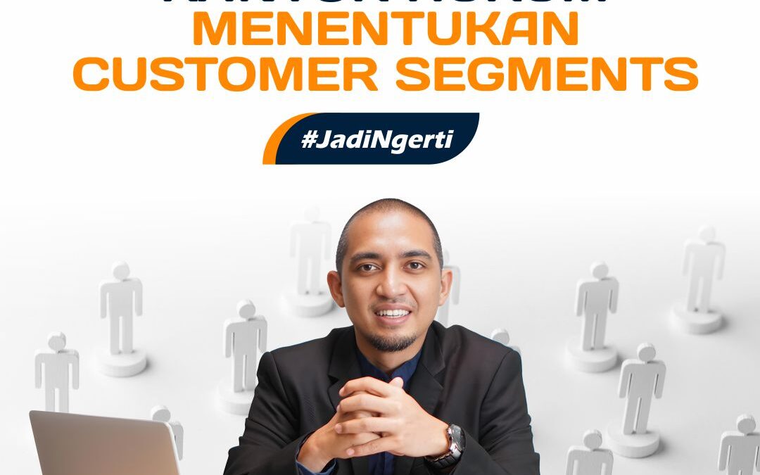 PENTINGNYA KANTOR HUKUM MENENTUKAN CUSTOMER SEGMENT