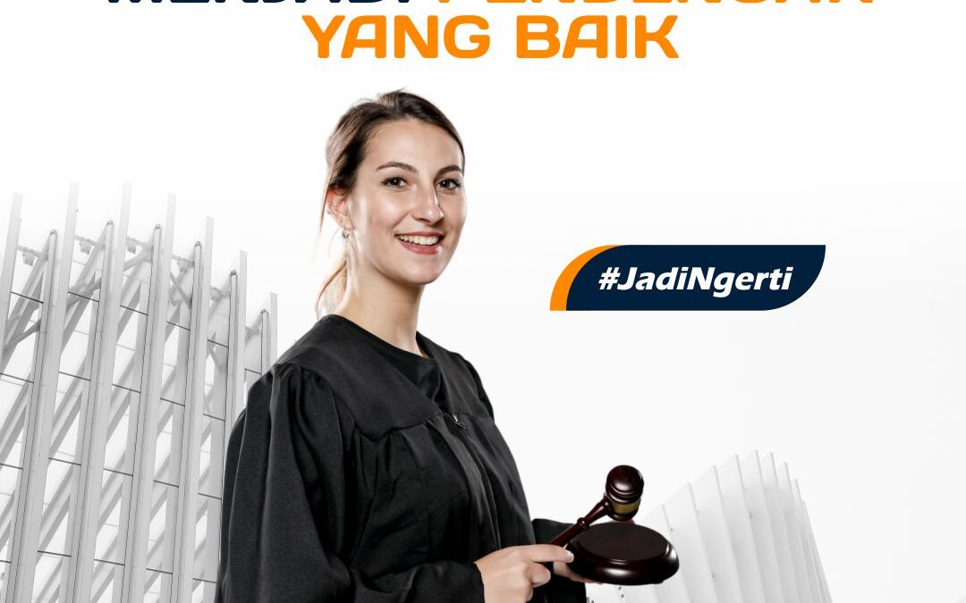 LAWYER HARUS MENJADI PENDENGAR YANG BAIK