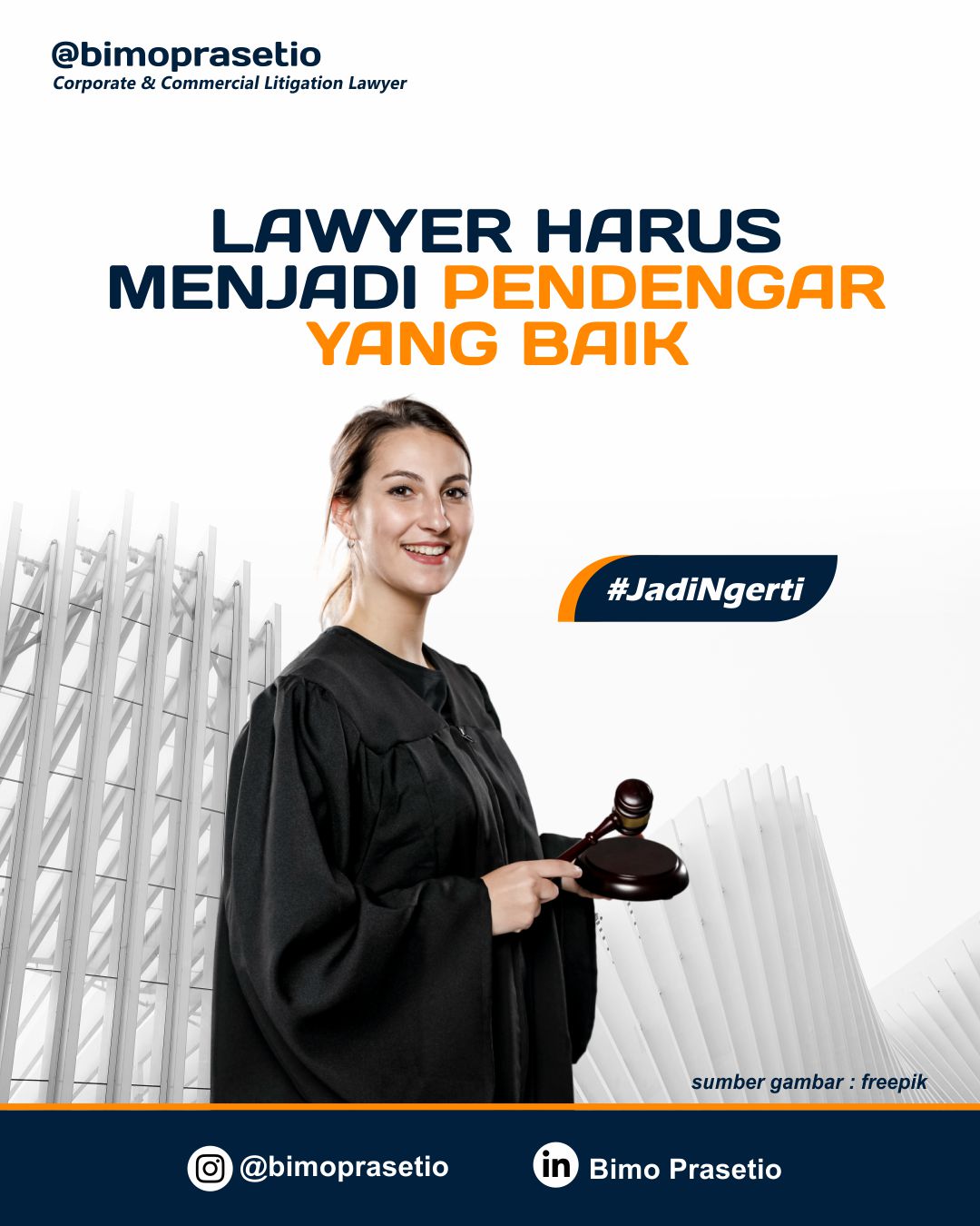 LAWYER HARUS MENJADI PENDENGAR YANG BAIK LAWYER HARUS MENJADI PENDENGAR YANG BAIK