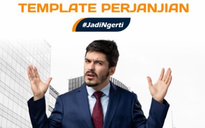 BAHAYA MENGANDALKAN TEMPLATE PERJANJIAN