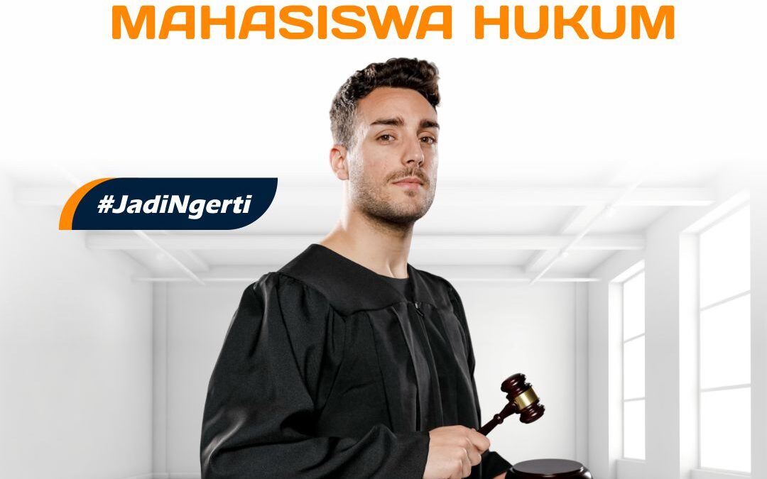 INI YANG HARUS DIPERSIAPKAN MAHASISWA HUKUM