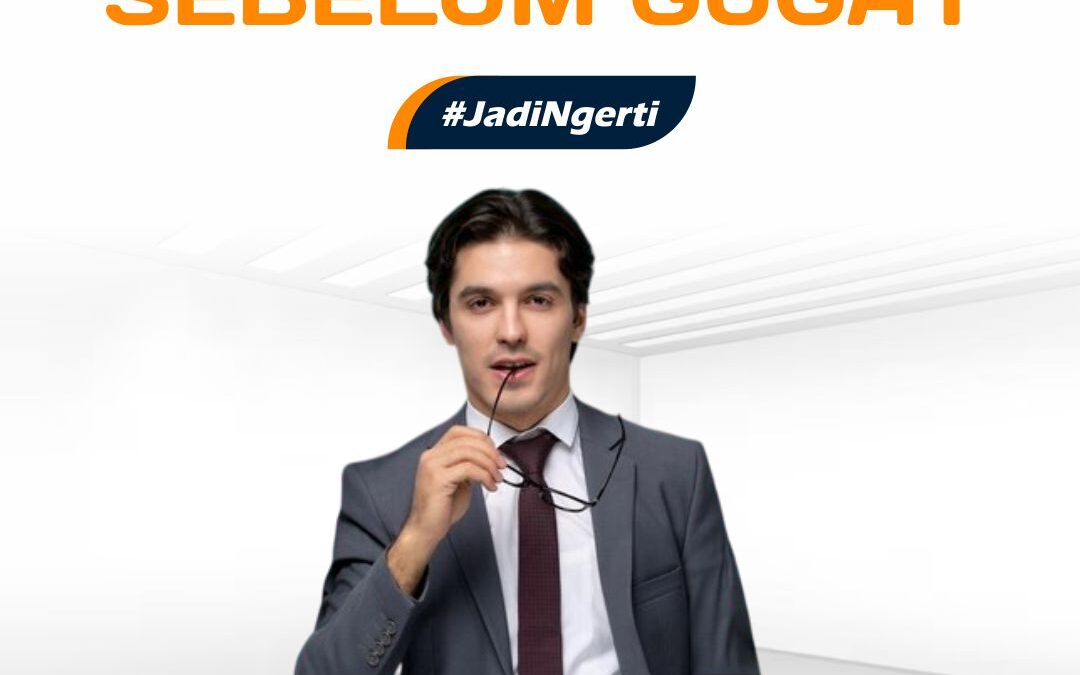PAHAMI AKAD SEBELUM GUGAT