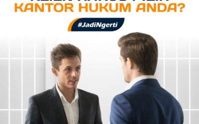 KENAPA KLIEN HARUS PILIH KANTOR HUKUM ANDA?