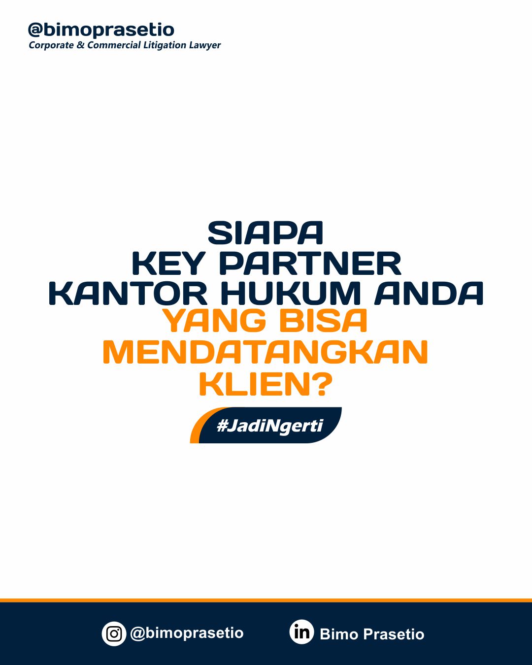 SIAPA KEY PARTNER KANTOR HUKUM ANDA YANG BISA MENDATANGKAN KLIEN? SIAPA KEY PARTNER KANTOR HUKUM ANDA YANG BISA MENDATANGKAN KLIEN?